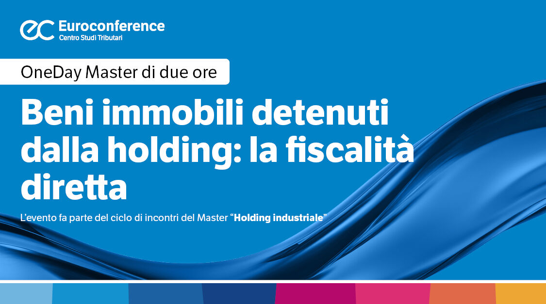 Immagine Beni immobili detenuti dalla holding: la fiscalità diretta | Euroconference